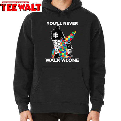 You'll Never Walk Alone Puzzle Pieces Autism Dad Unisex T-Shirt