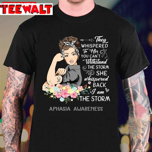 I Am The Storm Aphasia Awareness Unisex T-Shirt