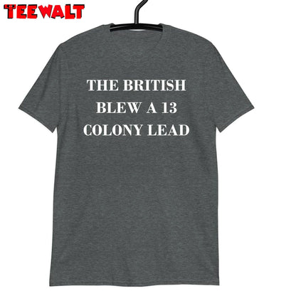 Comfort British Blew 13 Colony Lead Shirt, Limited Sweater Hoodie Gift For Holiday