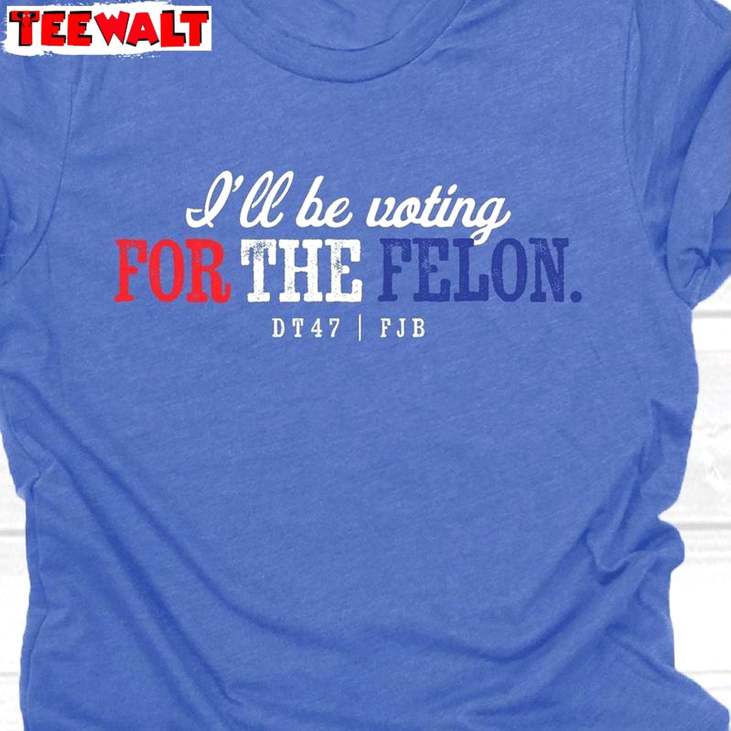 I'm Voting For The Felon Inspirational Shirt, Trendy Long Sleeve Crewneck For Men