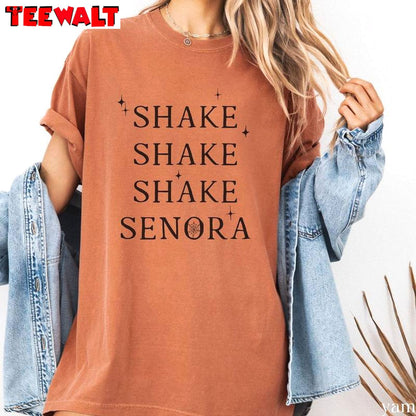 Movie Quotes Cool Design T Shirt , Creative Shake Shake Shake Senora