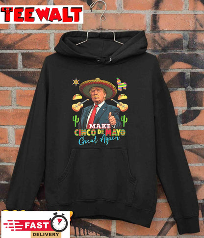 Cinco de Mayo Make Cinco de Mayo Great Again Donald Trump T-Shirt