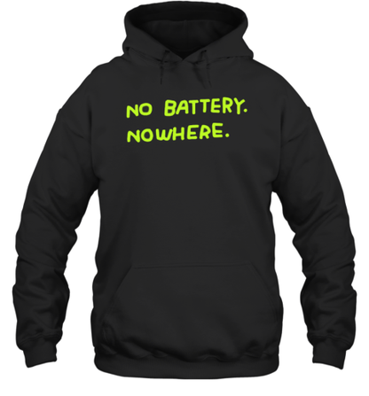 No Batteqry Nowhere T-Shirt