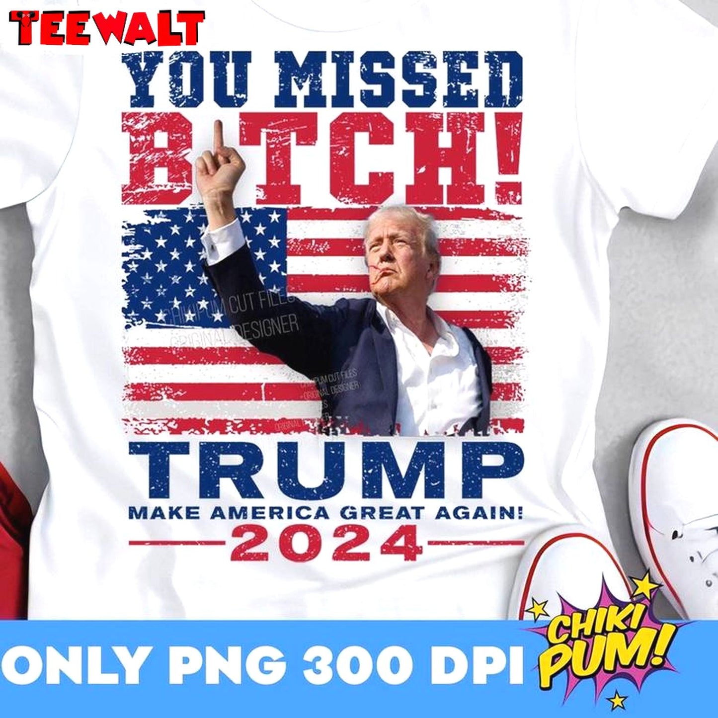 Donald Trump 2024 Unisex T Shirt , Comfort You Missed Bitches