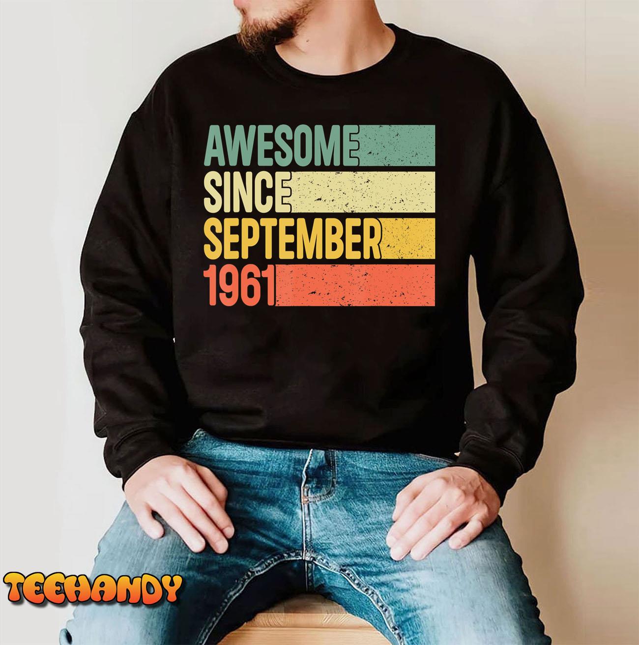 61 Years Old Gift Awesome Since September 1961 61st Birthday T-Shirt