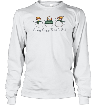 Stay Cozy Teach On Teacher T-Shirt