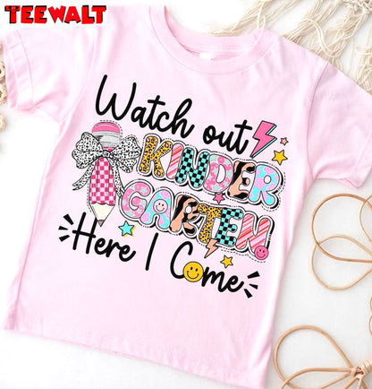 Back To School Watch Out Kindergarten Sweatshirt , First Day Of School School T Shirt Hoodie