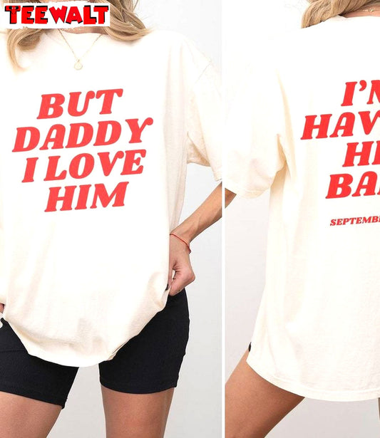 New Rare I'm Having His Baby Shirt, Limited Taylor Swift Crewneck Long Sleeve