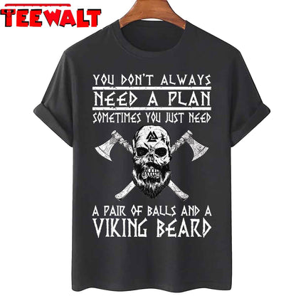 Viking You Don't Always Need A Plan Funny Unisex T-Shirt