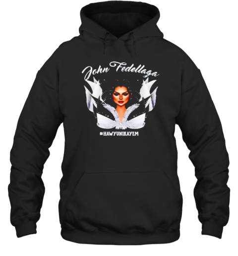 John Fedellaga Hawyunikayem T-Shirt