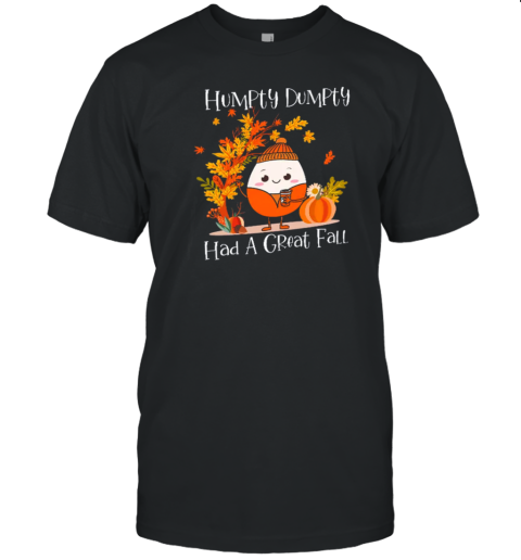 Humpty Dumpty Had A Great Fall Teacher T-Shirt - Style 2