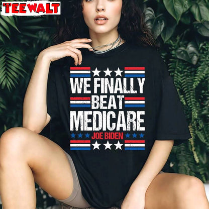 Funny 2024 Debate Trump Vs Biden Sweatshirt , Unique We Finally Beat Medicare