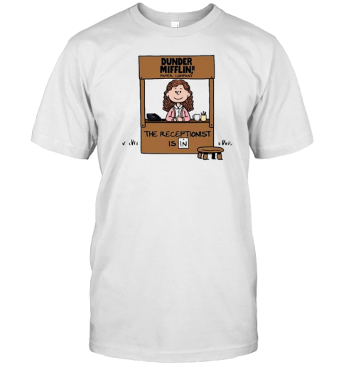 Dunder Mifflin Paper Company The Receptionist Is In T-Shirt