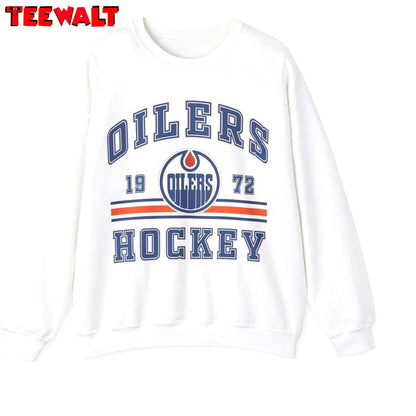 Edmonton Hockey Inspirational Sweatshirt, Limited Edmonton Oilers Shirt Long Sleeve