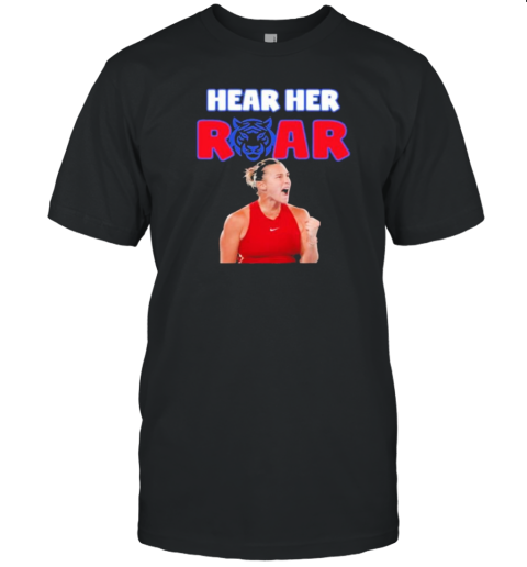 Hear Her Roar Sabalenka Tennis Open 2024 T-Shirt