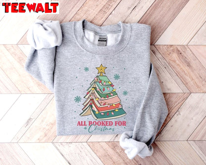 All Booked For Christmas Shirt, Librarian Bookworm Christmas Sweater