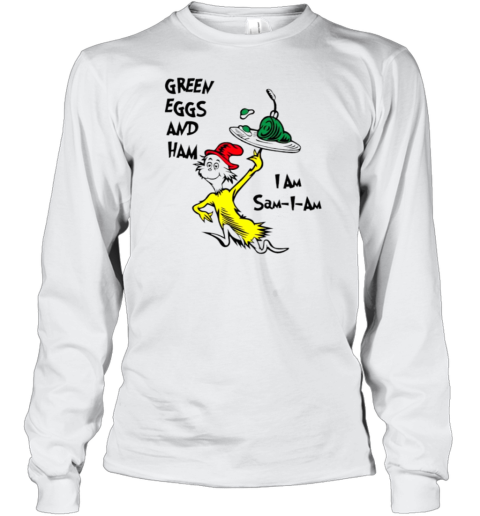 Dr Seuss Green Eggs And Ham I Am Sam I Am T-Shirt