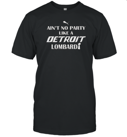 Ain&#39T No Party Like A Detroit Lions Lombardi T-Shirt