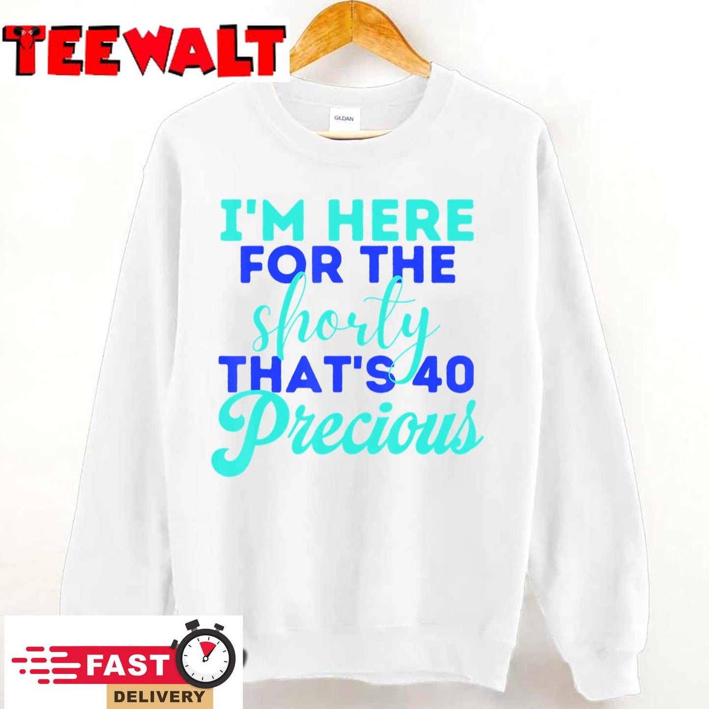 I'm Here For The Shorty That's 40 Precious Birthday Gifts T-Shirt