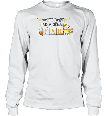 Humpty Dumpty Had A Great Fall Teacher T-Shirt - Style 4