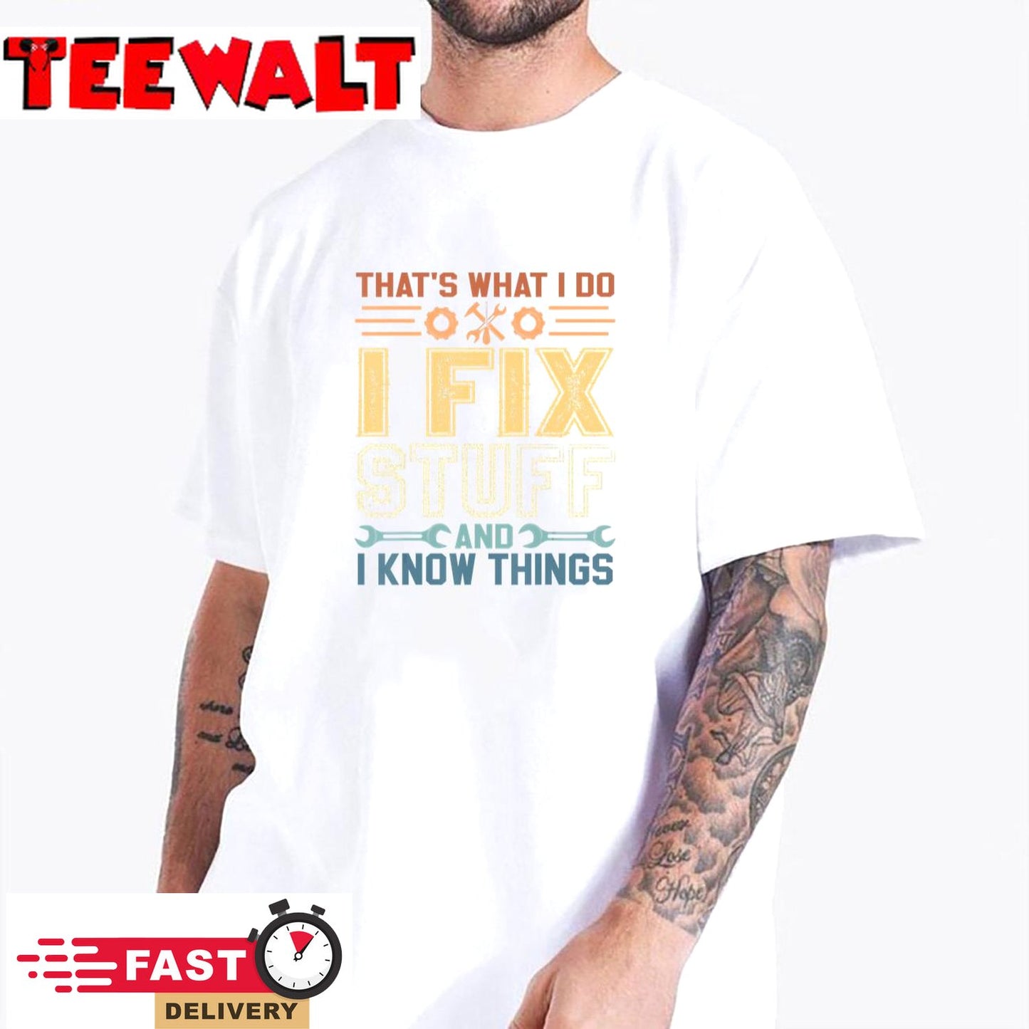 That's What I Do I Fix Stuff And I Know Things T-Shirt 37602