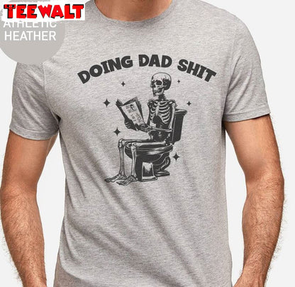 Creative Dad Life Short Sleeve , Cool Design Doing Dad Shit Shirt Long Sleeve