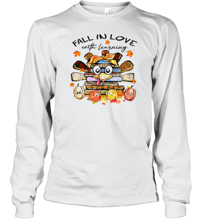 Fall In Love With Learning Turkey Teacher T-Shirt