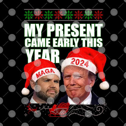 Trump Vance My Present Came Early This Year 2024 Christmas Shirt