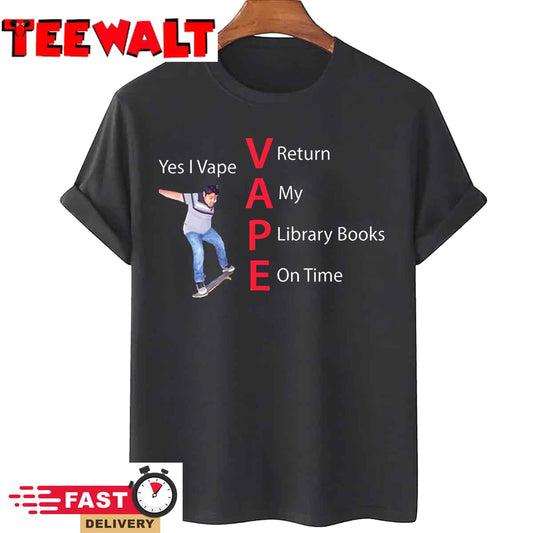 Yes I Vape Return My Library Books On Time Hoodie