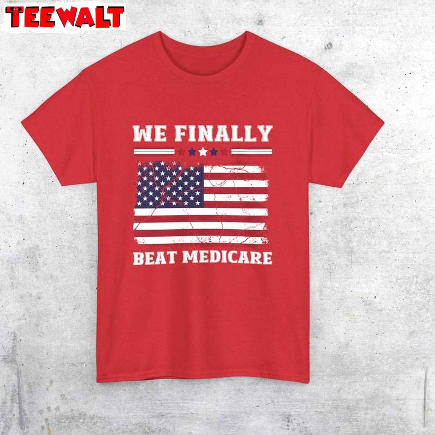 Unique Beat Medicare Sweatshirt , Trendy We Finally Beat Medicare Shirt Sweater