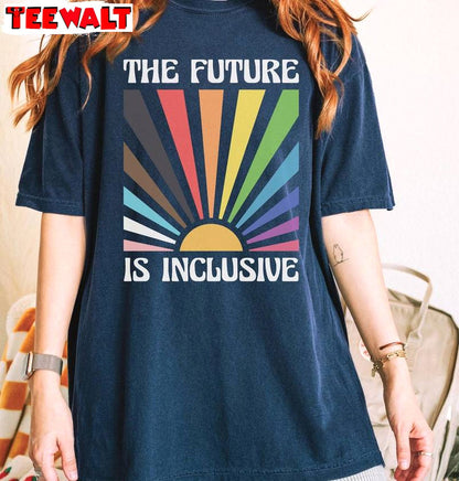 The Future Is Inclusive Limited Shirt, Comfort Colors Reg Crewneck Long Sleeve