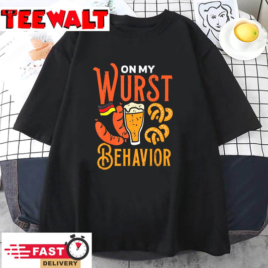 On My Wurst Behavior Funny Bavarian Oktoberfest Men Women T-Shirt