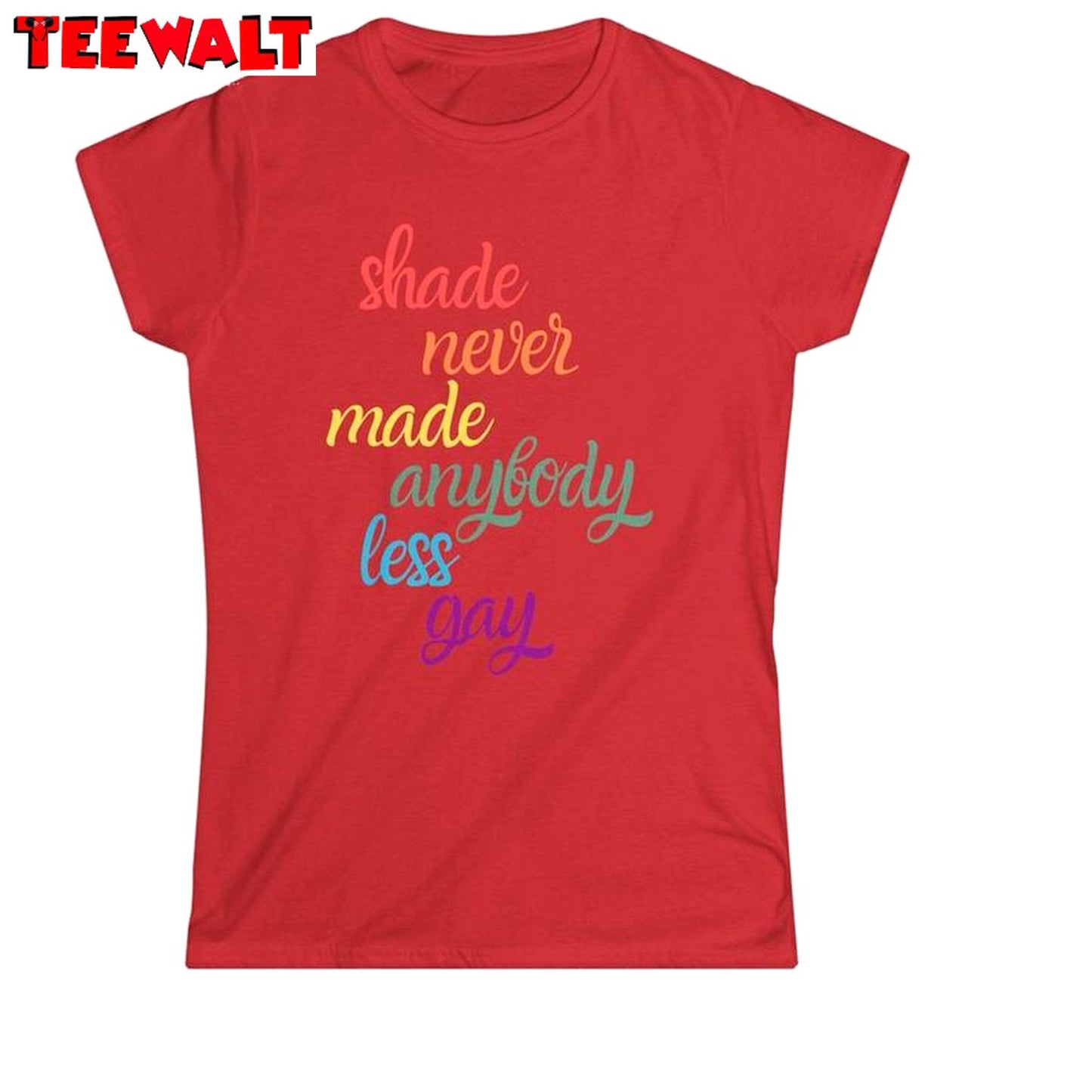 Unique Shade Never Made Anybody Less Gay Shirt, Trendy Taylor Unisex Hoodie Short Sleeve