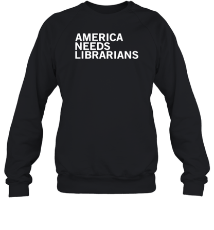 America Needs Librarians T-Shirt