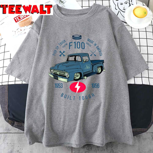 Ford F100 Truck Built Tough Unisex T-Shirt