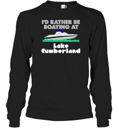 I'd Rather Be Boating At Lake Cumberland T-Shirt