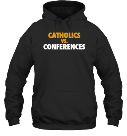 Catholics Vs Conferences 2024 T-Shirt