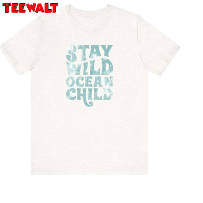 Cute Summer Unisex Hoodie, New Rare Stay Wild Ocean Child Shirt Long Sleeve