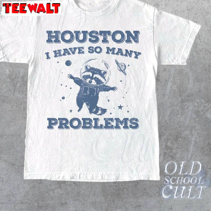 Fantastic Trash Sweatshirt, New Rare Houston I Have So Many Problems Shirt Sweater