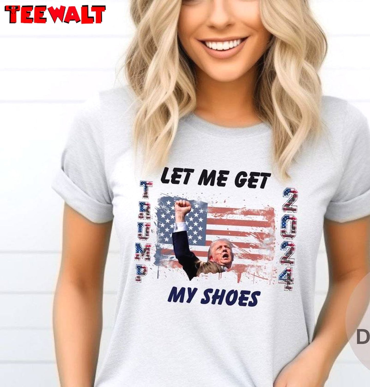 Fantastic Let Me Get My Shoes Shirt, New Rare Trump 2024 Tee Tops Sweater