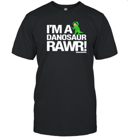 I'm A Danosaur Rawr Danisnotonfire T-Shirt