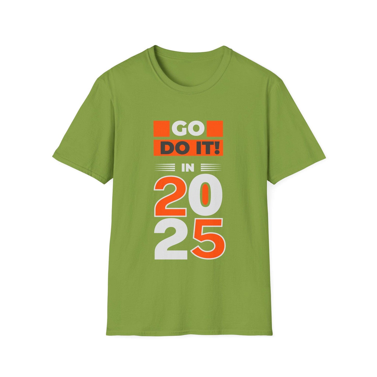 Go Do It 2025 New Year Gift Unisex Shirt