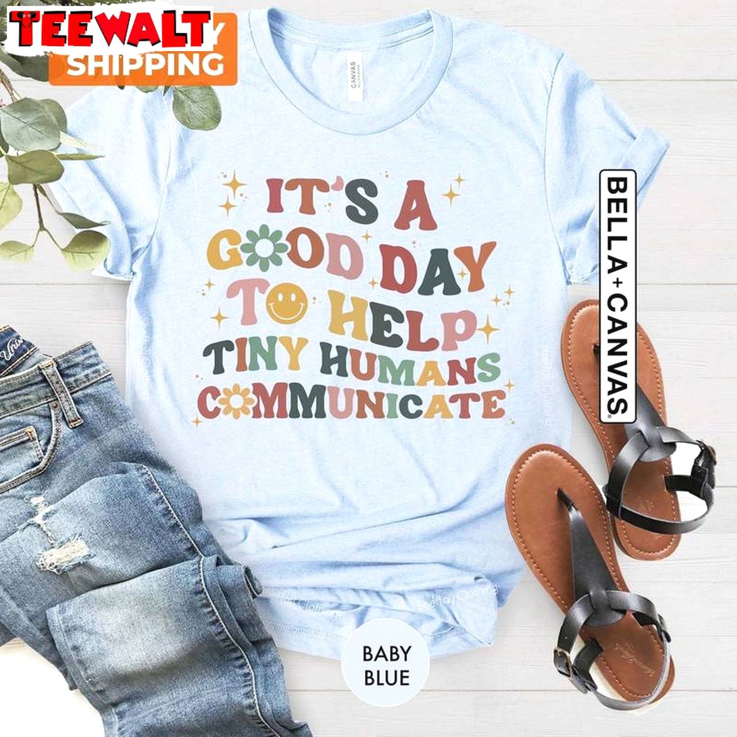 Speech Language Pathologist T Shirt, Trendy It's A Good Day To Care For Tiny Humans Shirt Tank Top