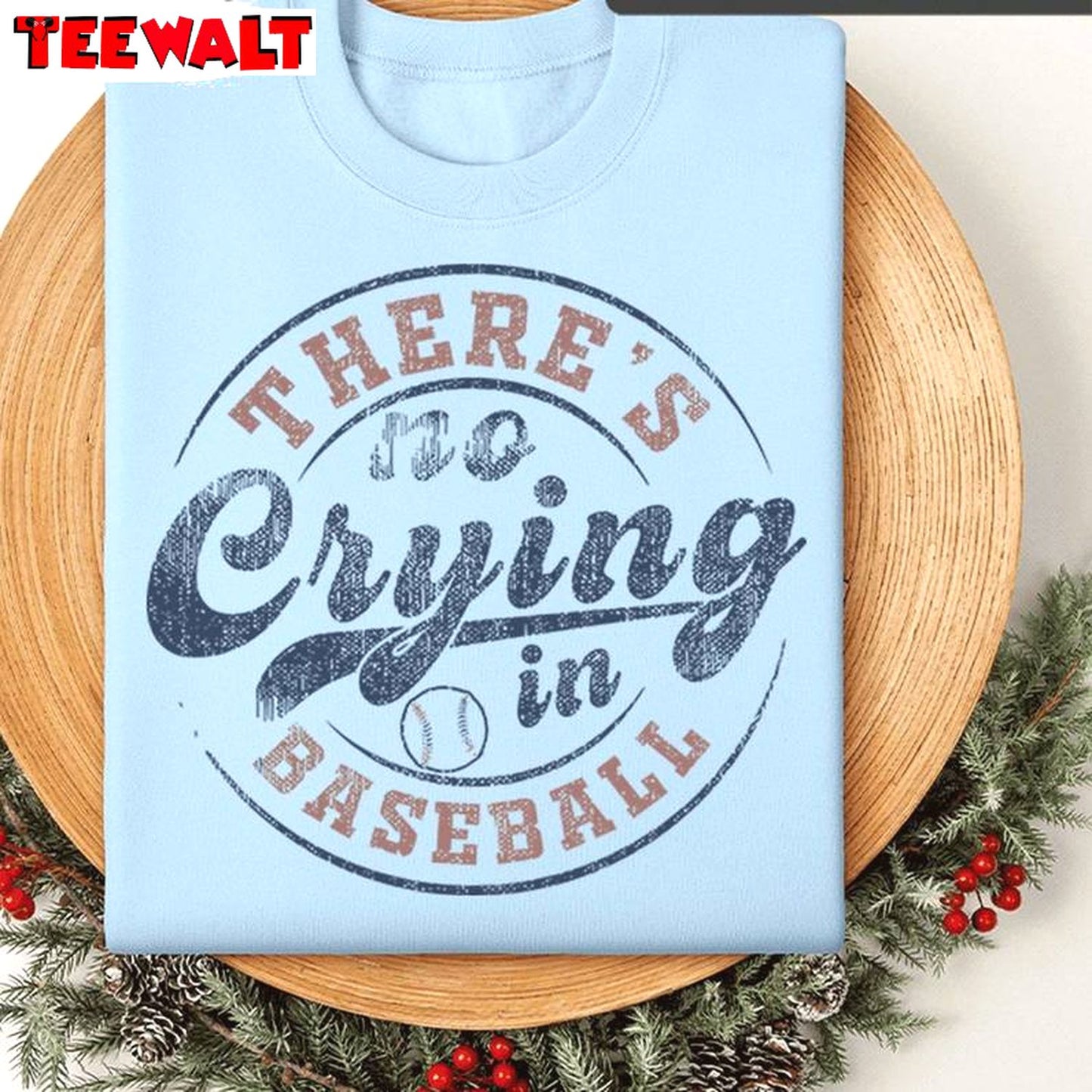 There's No Crying In Baseball New Rare Shirt, Must Have Baseball