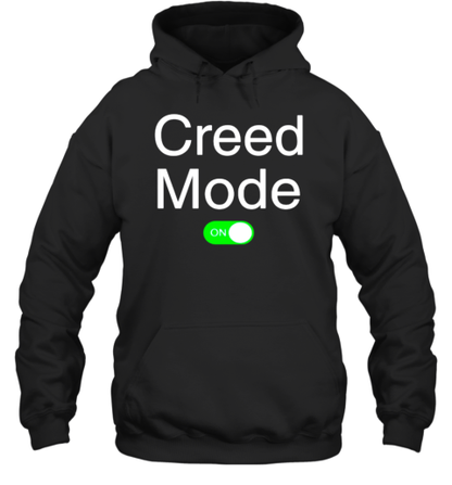 Creed Mode On T-Shirt