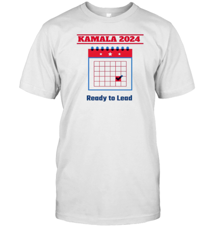 Kamala 2024 Ready To Lead T-Shirt