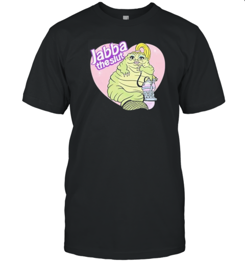 Original Jabba The Slut T-Shirt