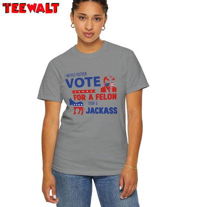 Comfort Colors I'd Rather Vote For A Melon Than A Jackass Shirt, Trendy Trump Crewneck Long Sleeve