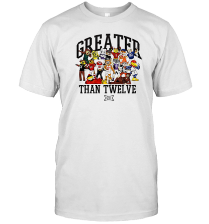 Big 12 Greated Than Twelve Mascot Family T-Shirt