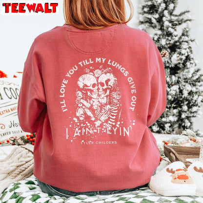 Cool Design All Your Tyler Childers Sweatshirt, Limited Tyler Childers Shirt Long Sleeve